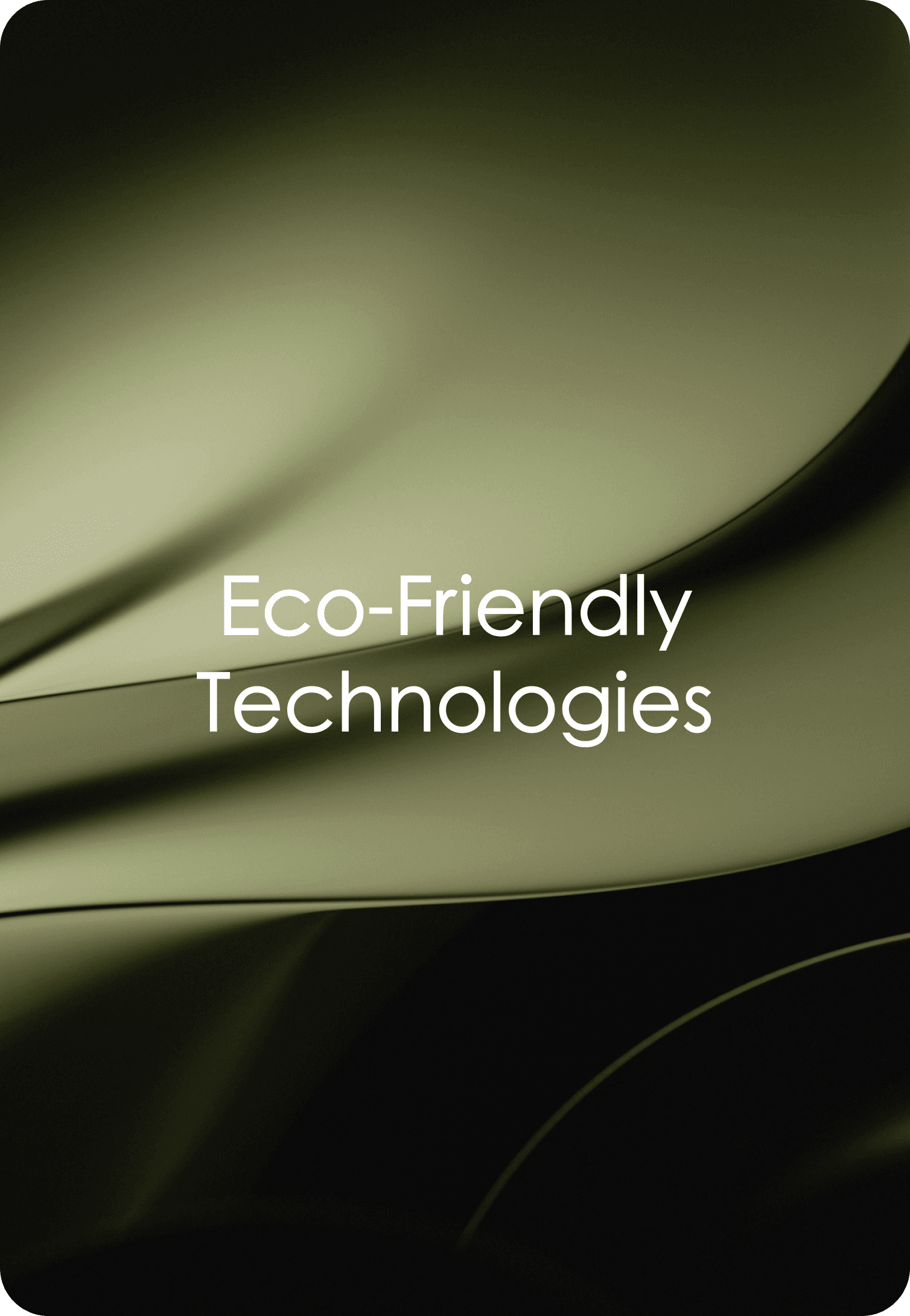 Eco-Friendly Technologies